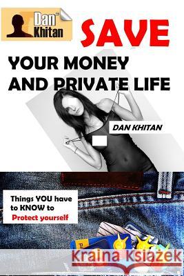 Save Your Money and Private Life Dan Khitan 9781983140013 Independently Published - książka