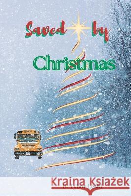 Saved By Christmas Madison Drent Sydney Beltran Jaden Tybor 9798363735073 Independently Published - książka