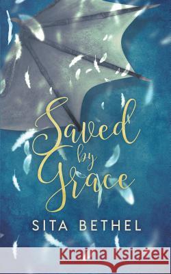 Saved by Grace Sita Bethel 9781949909562 Ninestar Press, LLC - książka