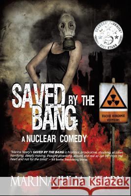 Saved By The Bang Neary, Marina J. 9781942756545 James Boschert Publishing LLC - książka