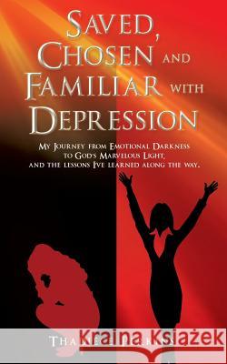 Saved, Chosen and Familiar with Depression Thadiece Perkins 9781545626788 Xulon Press - książka