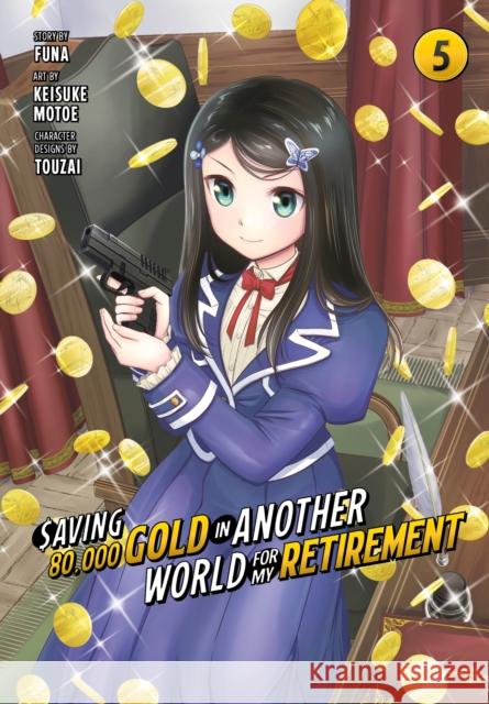 Saving 80,000 Gold in Another World for My Retirement 5 (Manga)  9781646518494 Kodansha America, Inc - książka