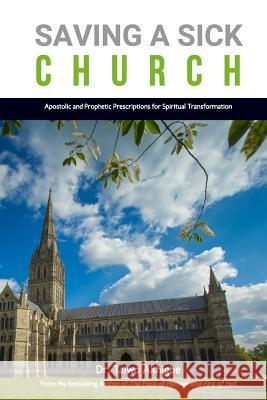 Saving A Sick Church Taiwo Akhigbe 9781548866129 Createspace Independent Publishing Platform - książka