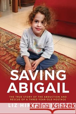 Saving Abigail Liz Hirsh Naftali 9798888459461 Post Hill Press - książka