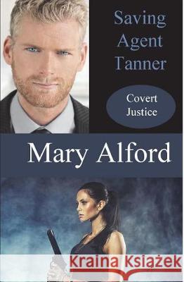 Saving Agent Tanner Mary Alford 9781946939050 Winged Publications - książka