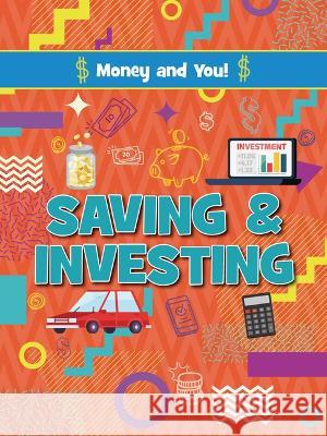 Saving and Investing Astra Birch 9781788564137 Ruby Tuesday Books - książka