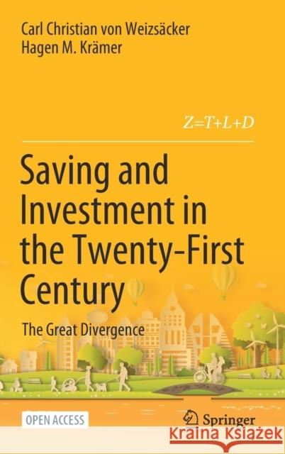 Saving and Investment in the Twenty-First Century: The Great Divergence Von Weizs Hagen M. Kr 9783030750305 Springer - książka