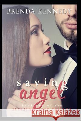 Saving Angel Kennedy Brenda Kennedy 9798546229641 Independently published - książka