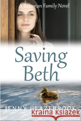 Saving Beth Glazebrook Jenny Glazebrook 9780645095111 Daughters of Love & Light - książka