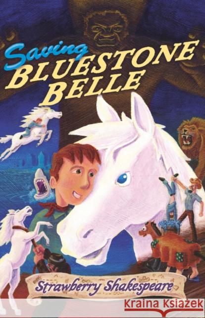 Saving Bluestone Belle Strawberry Shakespeare 9780977433544 Diamond Star Press - książka