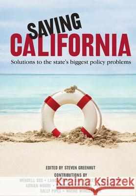 Saving California Steven Greenhut 9781934276440 Pacific Research Institute - książka