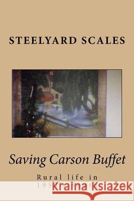 Saving Carson Buffet Steelyard Scales 9781491089460 Createspace Independent Publishing Platform - książka