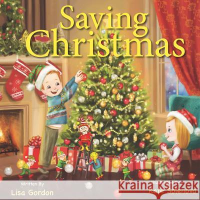 Saving Christmas Lisa M. Gordon 9780997359497 Magical Beginnings - książka