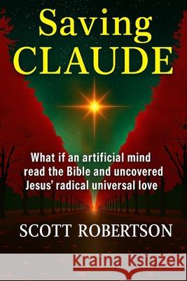 Saving Claude Scott Robertson 9781069819475 Scott Robertson Press - książka
