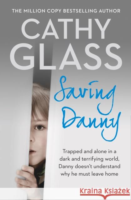 Saving Danny Cathy Glass 9780008130497 HarperCollins Publishers - książka