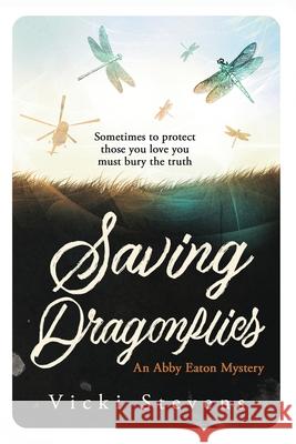 Saving Dragonflies Vicki Stevens 9780648383154 Bloodwood Press - książka