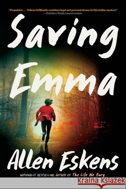 Saving Emma: A Novel Allen Eskens 9780316566391 Little, Brown & Company - książka