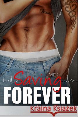 Saving Forever - Part 2 Lexy Timms 9781497409385 Createspace - książka