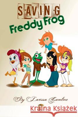 Saving Freddy Frog Larissa Caroline 9780359413171 Lulu.com - książka