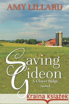 Saving Gideon: A Clover Ridge Novel Lillard, Amy 9798502887700 Independently Published - książka