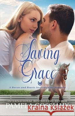 Saving Grace Pamela Gossiaux 9781734896848 Tri-Cat Publishing - książka