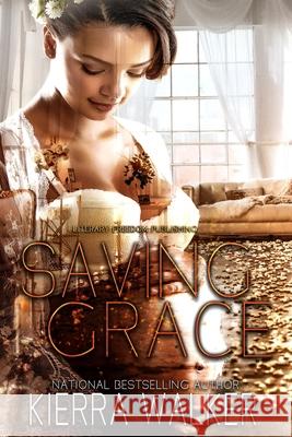 Saving Grace Covers M Kierra Walker 9781735880631 Literary Freedom Publishing - książka