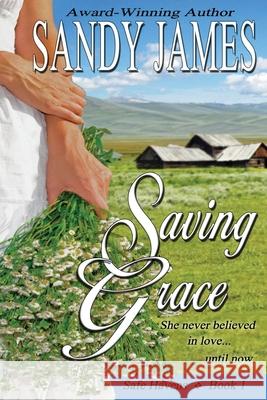 Saving Grace Sandy James 9781940295046 James Gang Publishing - książka