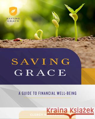 Saving Grace Clergy Workbook: A Guide to Financial Well-Being Abingdon 9781791008376 Abingdon Press - książka