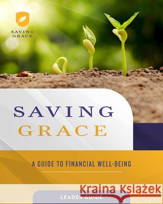 Saving Grace Leader Guide: A Guide to Financial Well-Being Abingdon 9781791008390 Abingdon Press - książka