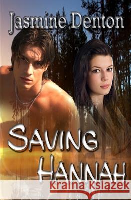 Saving Hannah: Inner Demons Jasmine Denton 9781937085339 World Castle Publishing - książka
