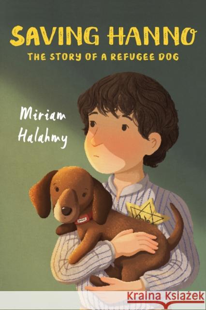 Saving Hanno: The Story of a Refugee Dog Halahmy, Miriam 9780823441655 Holiday House - książka