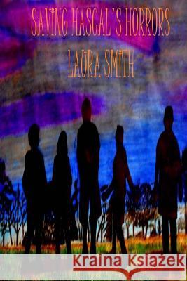 Saving Hascal's Horrors Laura Smith 9781495345616 Createspace - książka