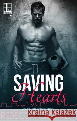 Saving Hearts Rebecca Crowley 9781516102679 Kensington Publishing Corporation - książka