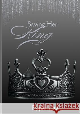 Saving Her King Pyper Lee 9781088137215 B Sweets Inc - książka