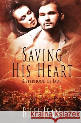 Saving His Heart Billi Jean 9781786860774 Totally Bound Publishing - książka