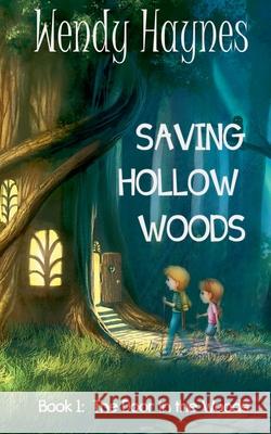 Saving Hollow Woods Wendy Haynes 9780987643513 Inprint Publishing - książka