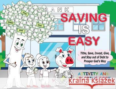 Saving Is Easy: Activity and Coloring Book Angela Todd Charles Todd  9781953398154 Todd Worldwide Ministries - książka