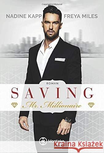 Saving Mr. Millionaire Miles, Freya; Kapp, Nadine 9782919802524 Montlake Romance - książka