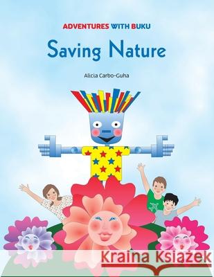 Saving Nature Alicia Carbo-Guha 9781777491215 Alicia Carbo-Guha - książka