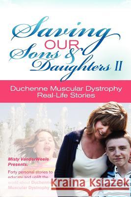 Saving Our Sons & Daughters II Misty Vanderweele 9780615585710 Misty Vanderweele - książka