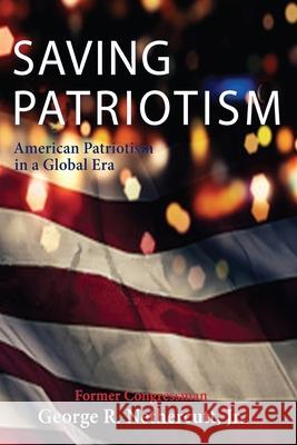 Saving Patriotism George R. Nethercutt 9781732719729 Marquette Books - książka