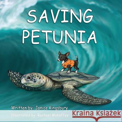 Saving Petunia Janice Wills Kingsbury Rachael Mahaffey 9780692706473 Outerbooks - książka