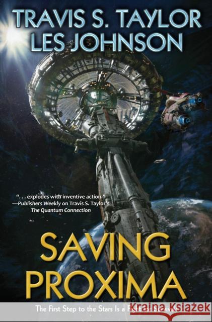 Saving Proxima Travis S. Taylor Les Johnson 9781982125509 Baen - książka