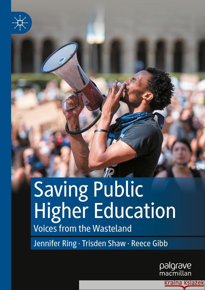 Saving Public Higher Education Jennifer Ring, Trisden Shaw, Reece Gibb 9783031056482 Springer International Publishing - książka