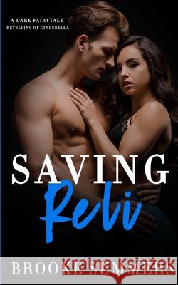 Saving Reli Brooke Summers 9798704379232 Independently Published - książka