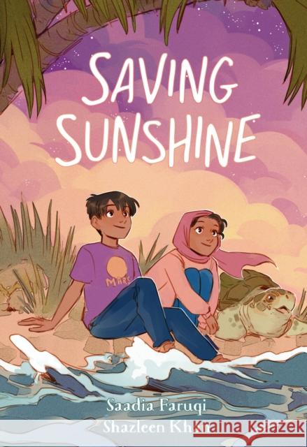 Saving Sunshine Saadia Faruqi 9781250793805 First Second - książka