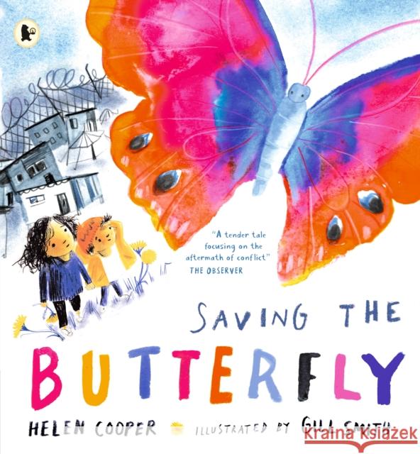 Saving the Butterfly: A story about refugees Helen Cooper 9781406397666 Walker Books Ltd - książka