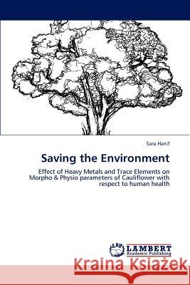 Saving the Environment Sara Hanif   9783843391740 LAP Lambert Academic Publishing AG & Co KG - książka