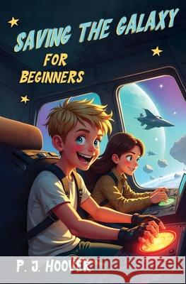 Saving the Galaxy for Beginners P. J. Hoover 9781949717549 Roots in Myth - książka
