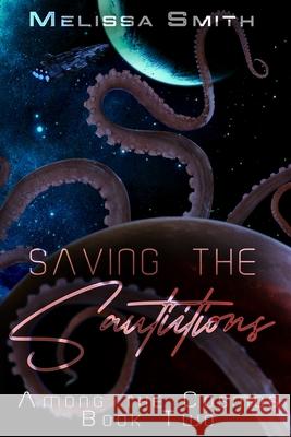 Saving the Sautiitions Melissa Smith 9798405065243 Independently Published - książka